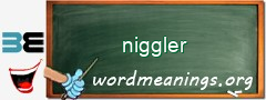 WordMeaning blackboard for niggler